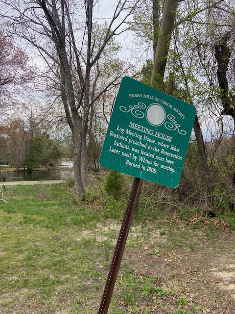 sign referring to the John Brainerd meeting house in Indian Mills, NJ formerly Brotherton